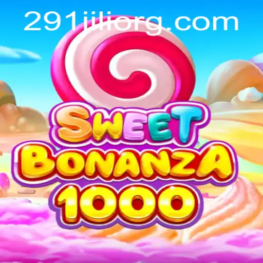 Discovering SweetBonanza1000: A Thrilling Gaming Experience with 291JILI